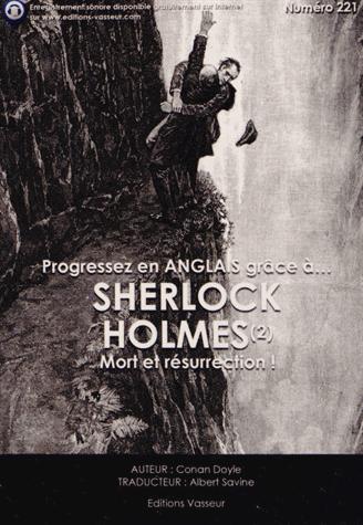 PROGRESSEZ GRACE A SHERLOCK HOLMES MORT ET RESURRECTION - Arthur Conan Doyle - VASSEUR