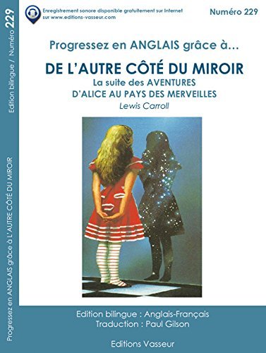 PROGRESSEZ EN ANGLAIS GRACE A DE L AUTRE COTE  DU MIROIR - Lewis Carroll - VASSEUR