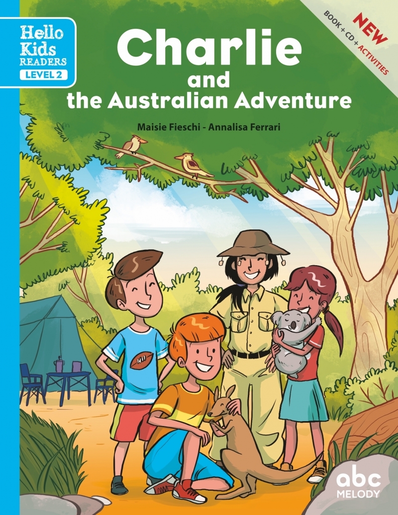 CHARLIE AND THE AUSTRALIAN ADVENTURE - LEVEL 2 (COLL. HELLO KIDS READERS) - Maisie FIESCHI - ABC MELODY