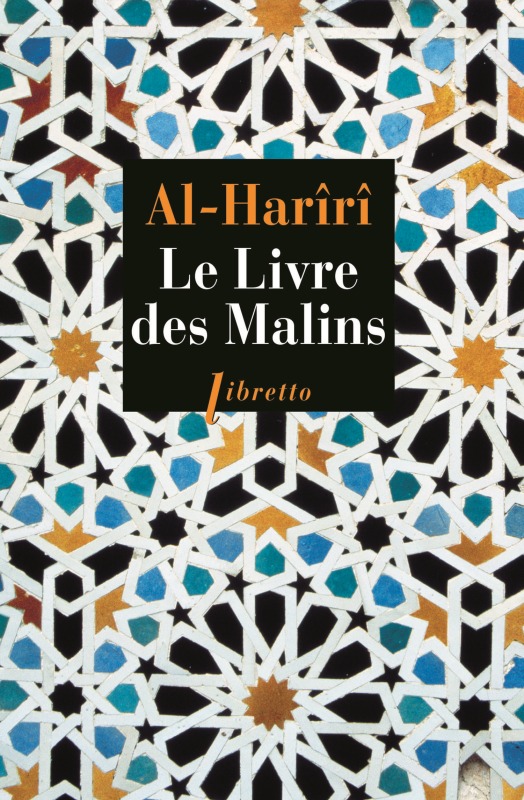 LE LIVRE DES MALINS - Al- Hariri - LIBRETTO