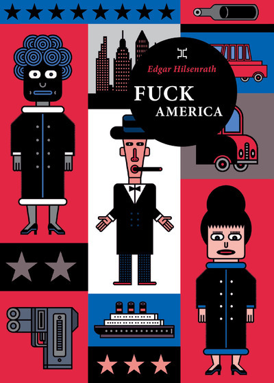 FUCK AMERICA - Edgar Hilsenrath - LE TRIPODE