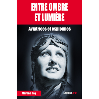 ENTRE OMBRE ET LUMIERES - Martine GAY - JPO