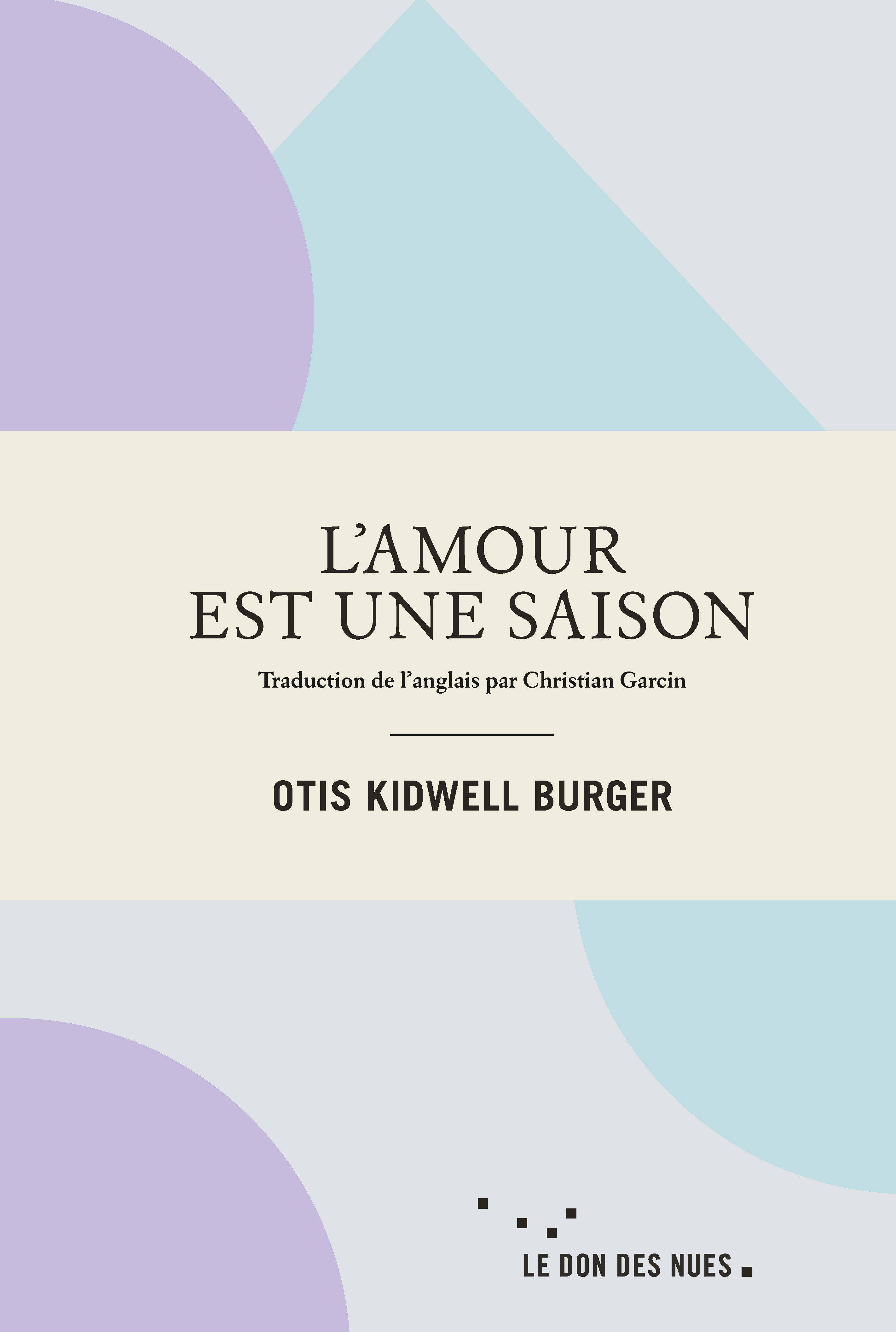 L-AMOUR EST UNE SAISON - Otis Kidwell BURGER - RUE ECHIQUIER