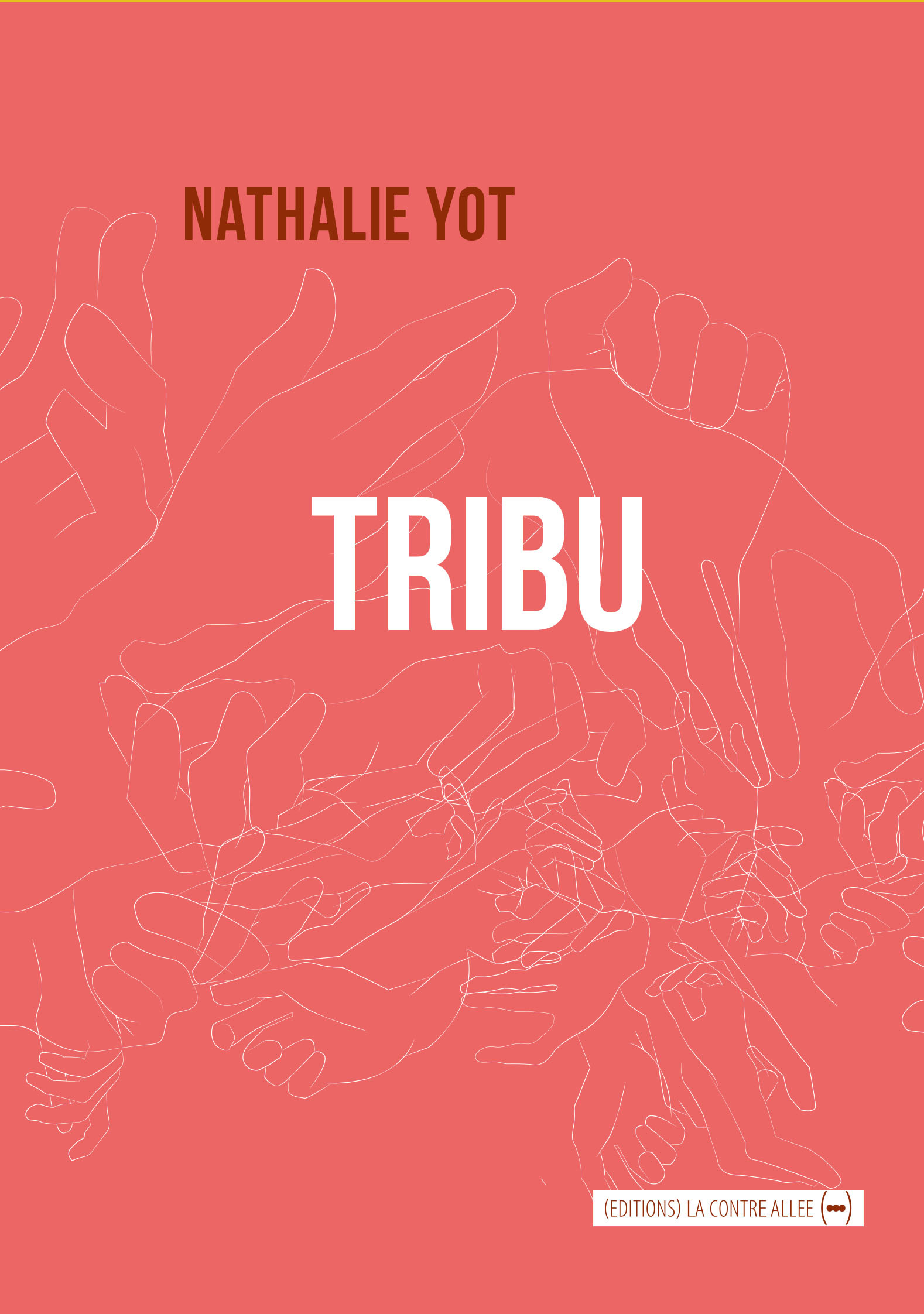 TRIBU - Nathalie Yot - CONTRE ALLEE