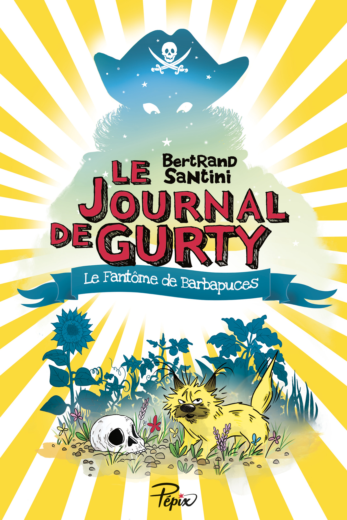 LE JOURNAL DE GURTY - LE FANTOME DE BARBAPUCES - Bertrand Santini - SARBACANE