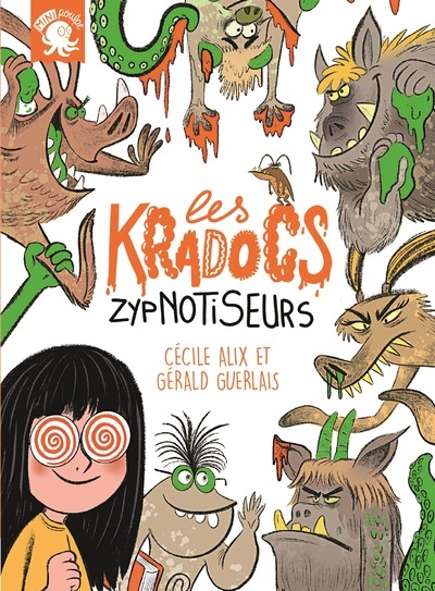 LES KRADOCS T1 ZYPNOTISEURS - Cécile Alix - POULPE FICTIONS