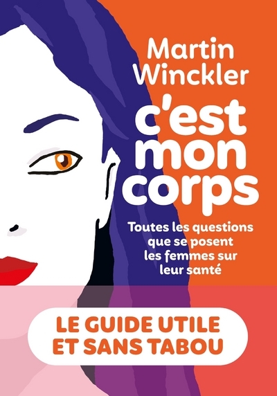 C-EST MON CORPS - Martin Winckler - ICONOCLASTE