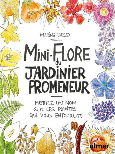 MINIFLORE DU JARDINIER PROMENEUR - Marie Cressy - ULMER