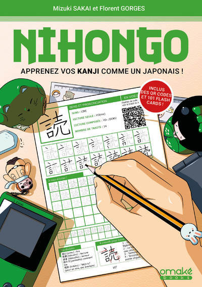 NIHONGO - APPRENEZ VOS KANJI COMME UN JAPONAIS - Mizuki Gorges - OMAKE BOOKS