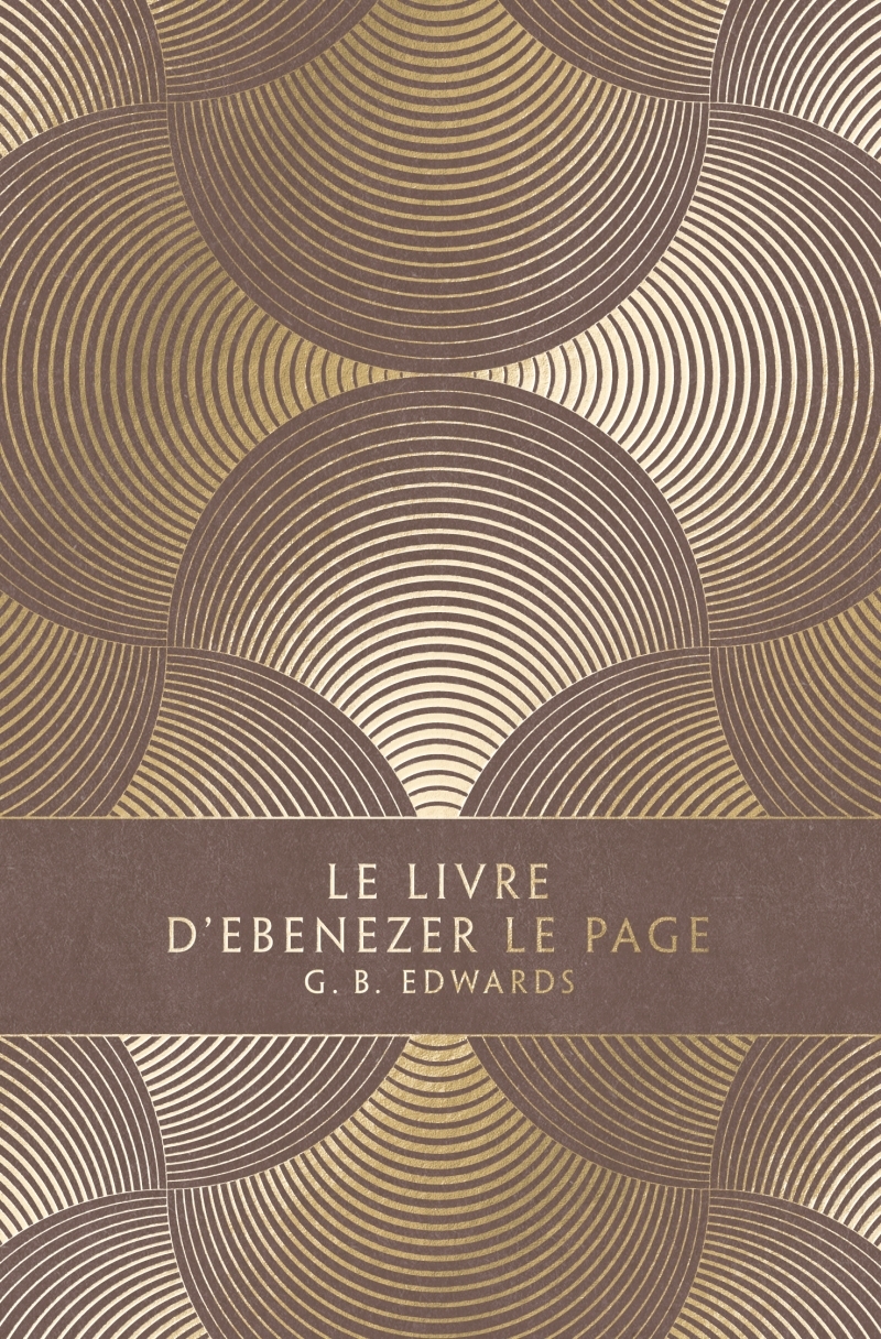 LE LIVRE D-EBENEZER LE PAGE - Gerald Basil EDWARDS - LOUVERTURE