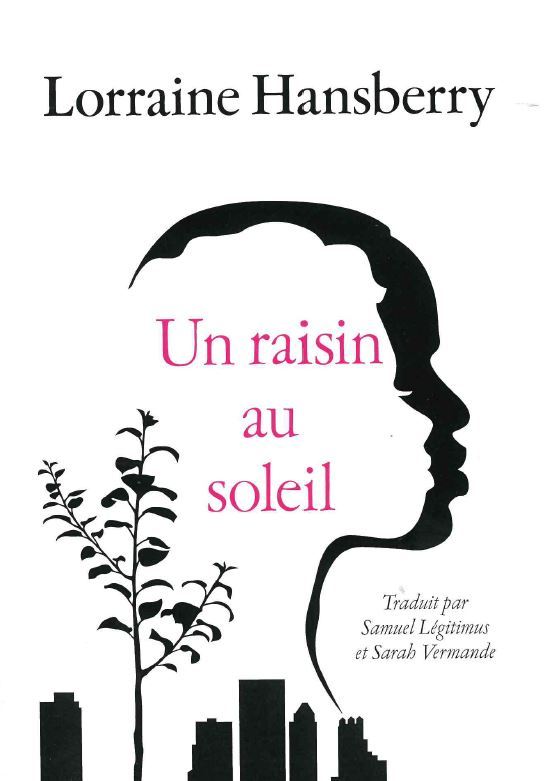 UN RAISIN AU SOLEIL - Lorraine Hansberry - L ARCHE