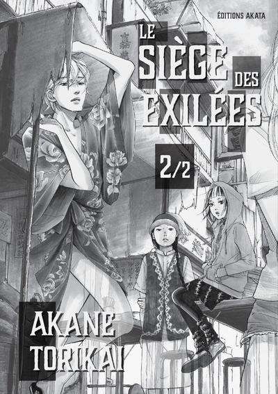 LE SIEGE DES EXILEES T02 - Akane Torikai - AKATA