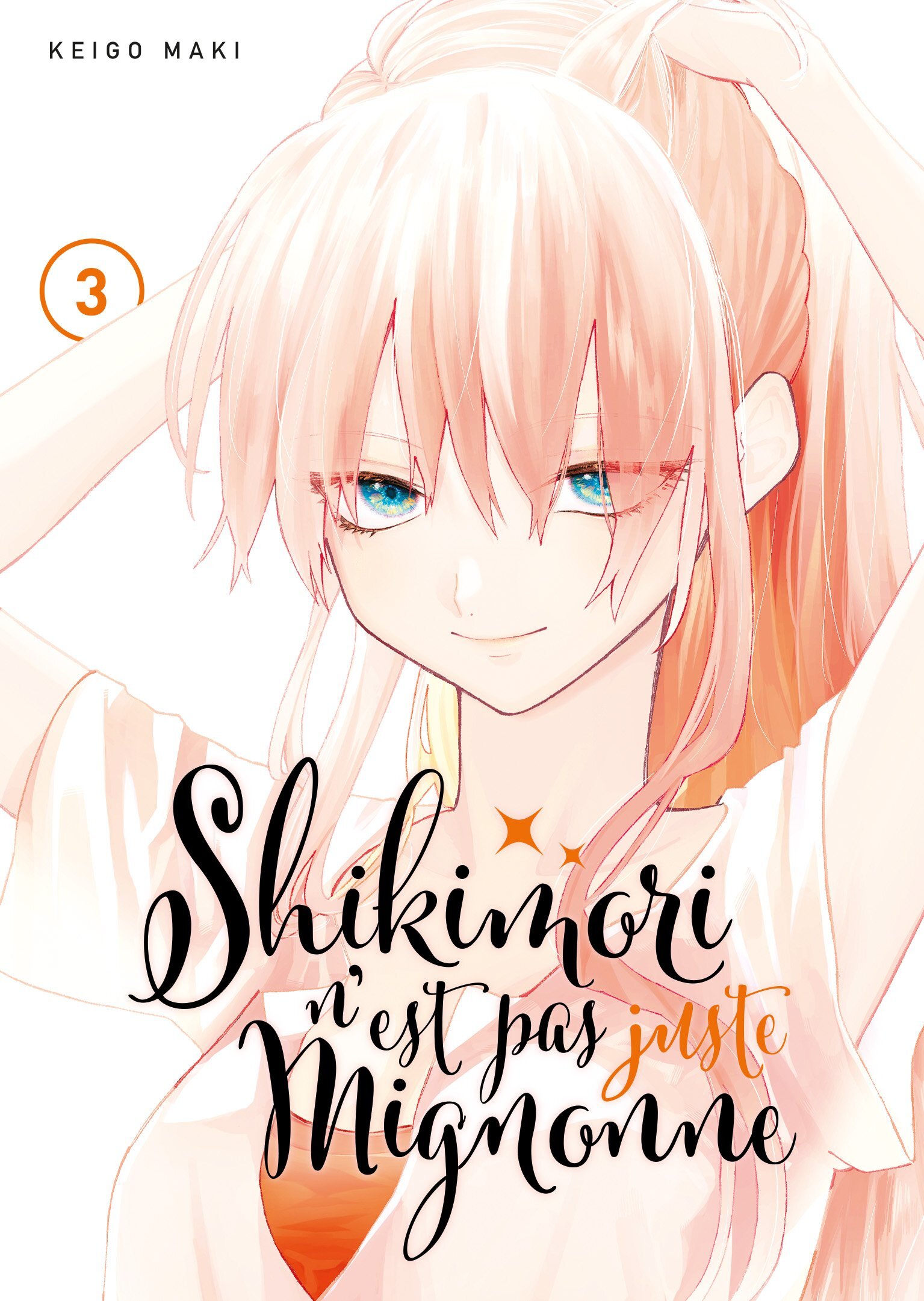 SHIKIMORI N-EST PAS JUSTE MIGNONNE - T03 - Keigo Maki - MEIAN