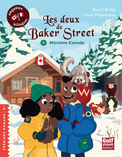 LES DEUX DE BAKER STREET - TOME 3 MISSIONS CANADA - Pascal Brissy - GULF STREAM