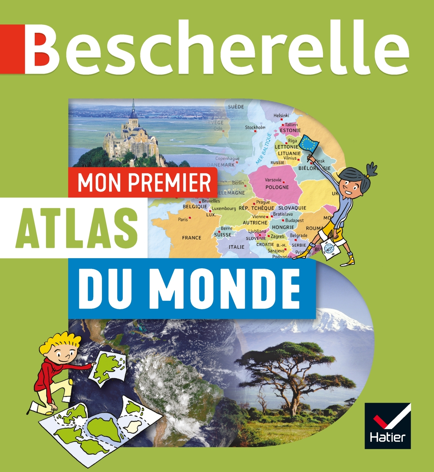 MON PREMIER ATLAS BESCHERELLE DU MONDE - Françoise Bouron - HATIER