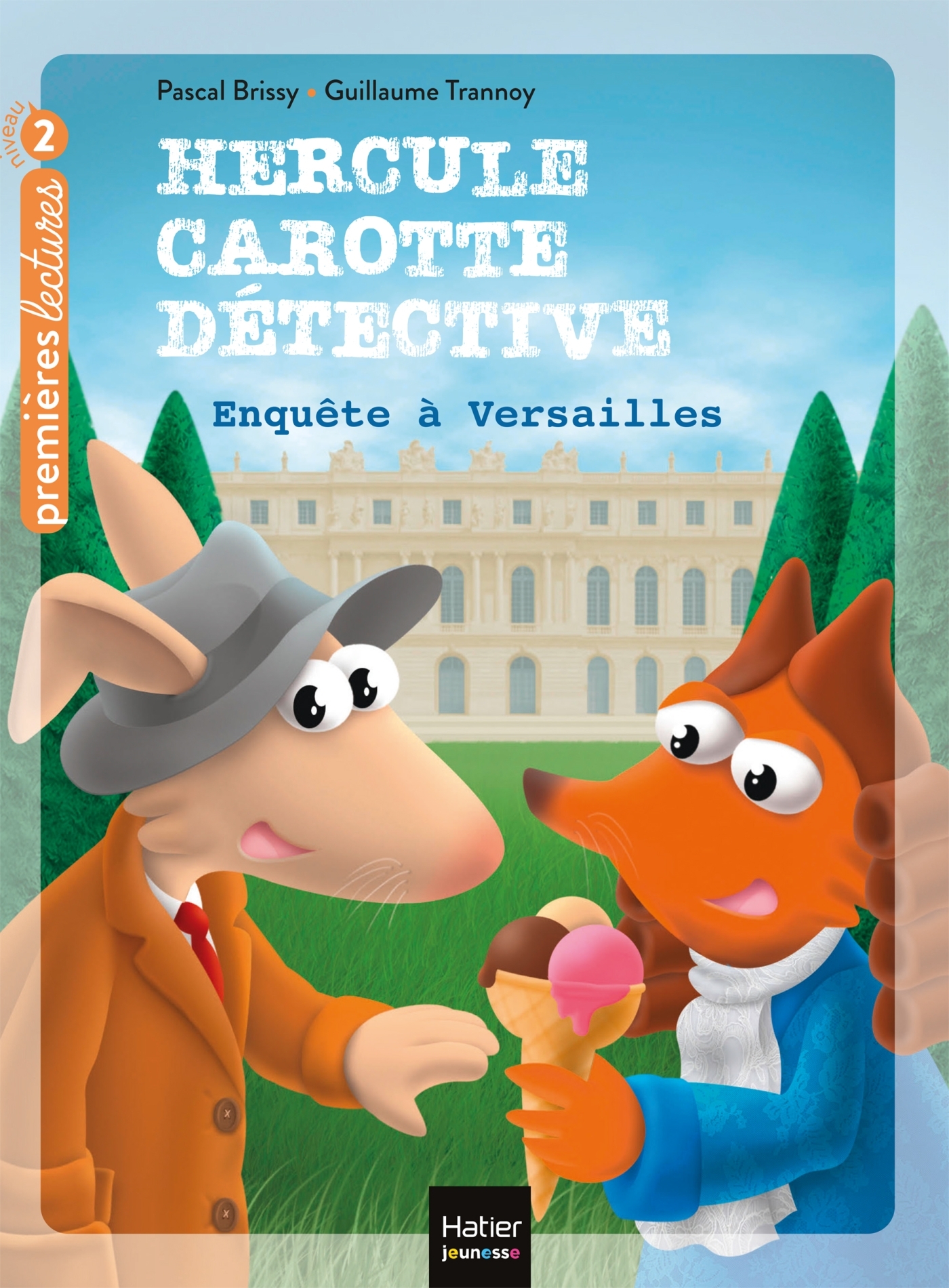 HERCULE CAROTTE, DETECTIVE - THERCULE CAROTTE - ENQUETE A VERSAILLES CP/CE1 6/7 ANS - Pascal Brissy - HATIER JEUNESSE