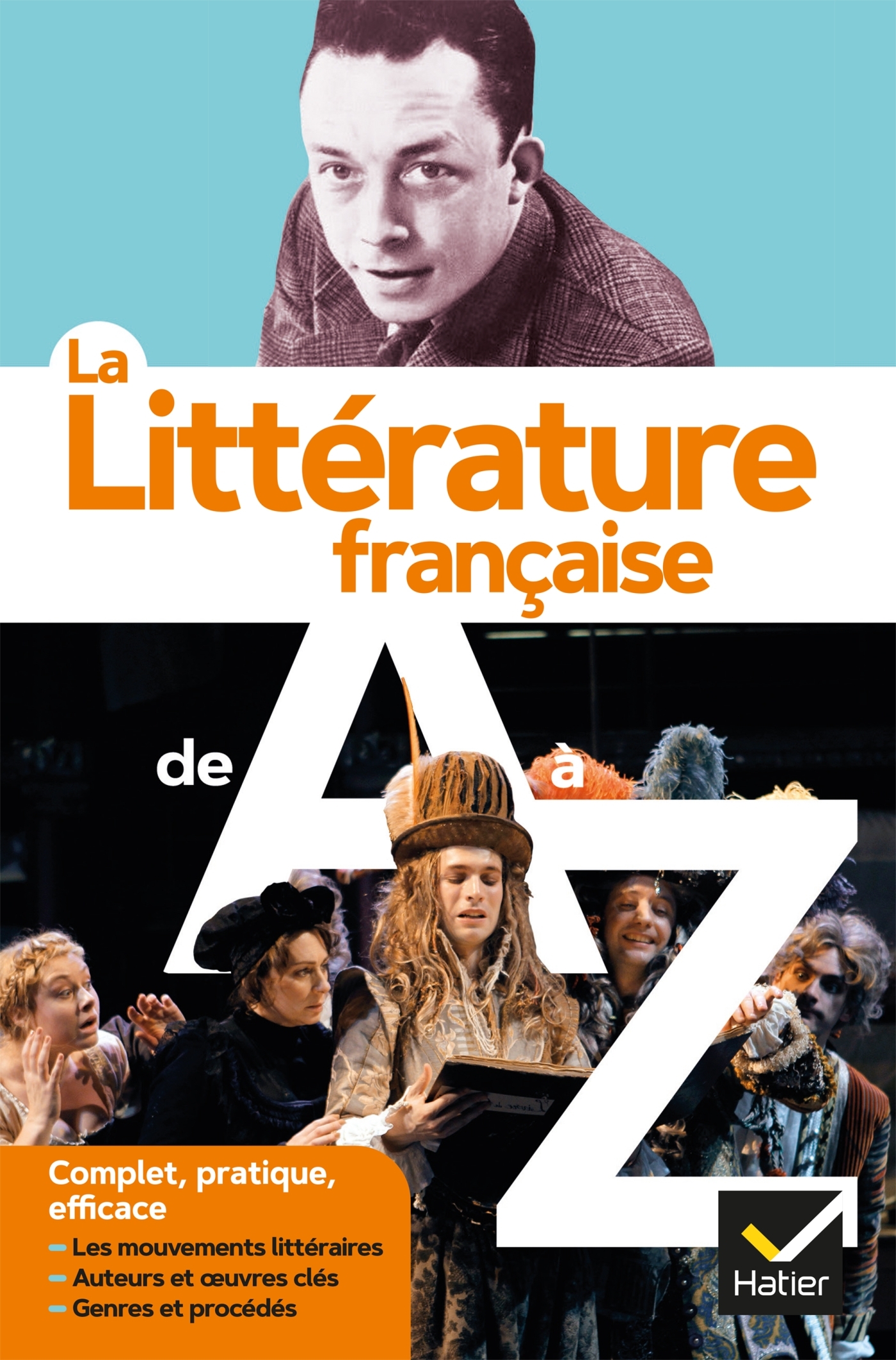 LA LITTERATURE DE A A Z (NOUVELLE EDITION) - LES AUTEURS, LES OEUVRES ET LES PROCEDES LITTERAIRES - Claude Eterstein - HATIER