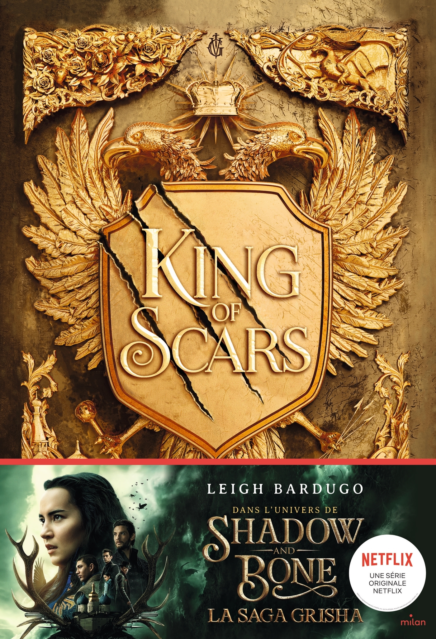 KING OF SCARS, T1 - Leigh Bardugo - MILAN