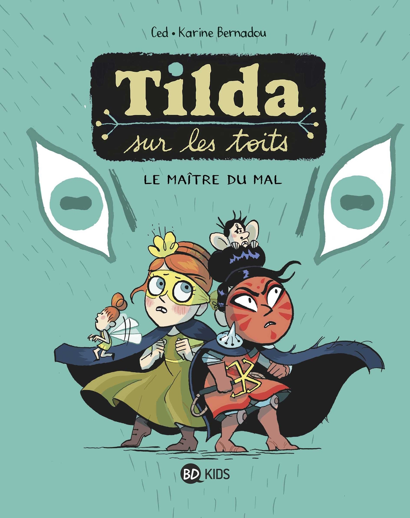 TILDA SUR LES TOITS T02 - LE MAITRE DU MAL - Cédric Asna - MILAN