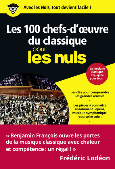 Les 100 chefs-d'oeuvre du classique pour les Nuls Poche - Benjamin François - POUR LES NULS