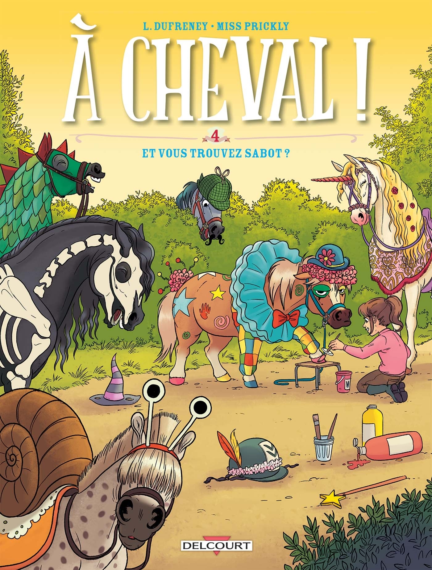 A CHEVAL ! T4 - Laurent Dufreney - DELCOURT