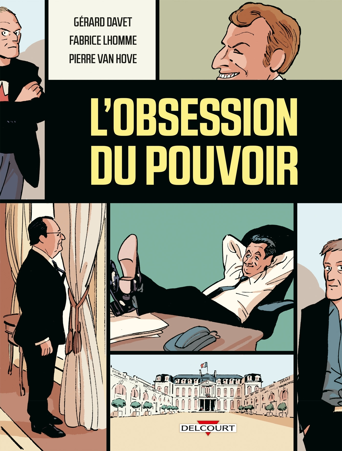 L-OBSESSION DU POUVOIR - Fabrice Lhomme - DELCOURT