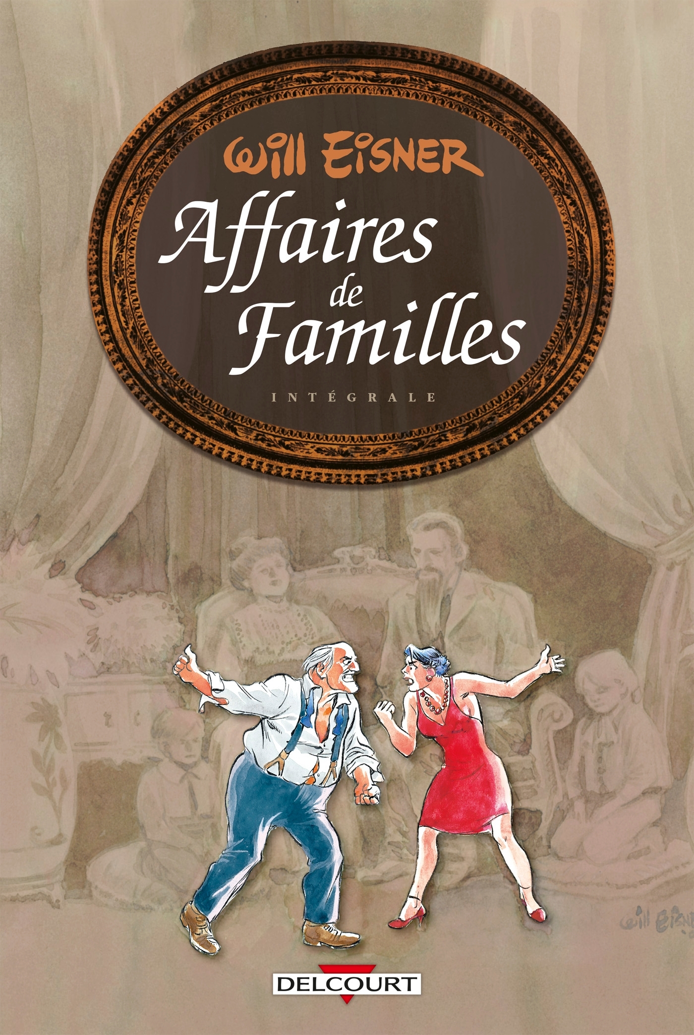 WILL EISNER - TRILOGIE AFFAIRES DE FAMILLES - Will Eisner - DELCOURT