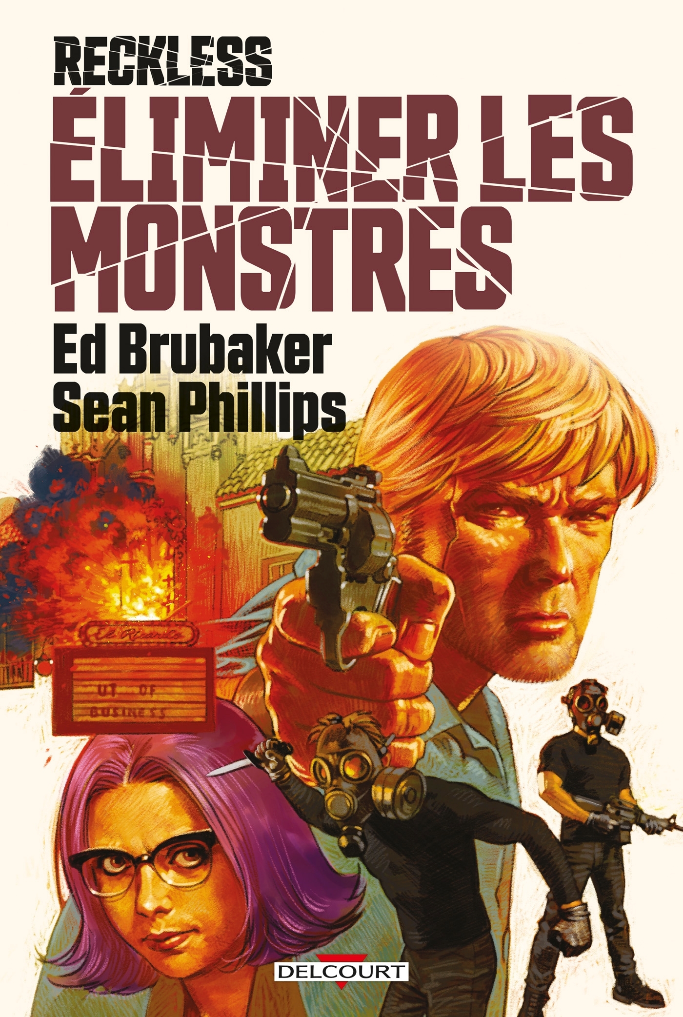 RECKLESS T03 ELIMINER LES MONSTRES - Ed Brubaker - DELCOURT