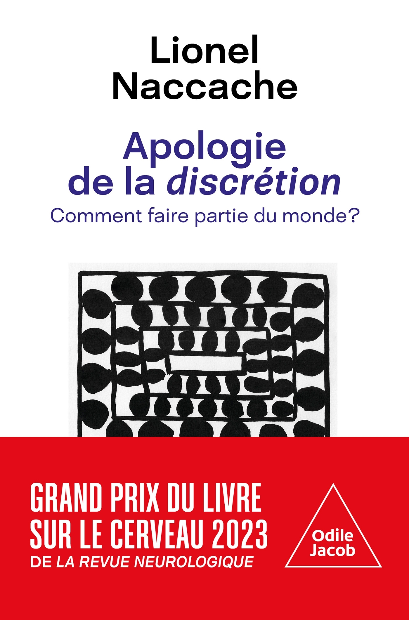 APOLOGIE DE LA DISCRETION - Lionel Naccache - JACOB