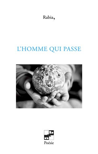 L-HOMME QUI PASSE -  RABIA, - NB