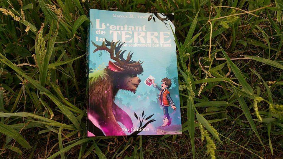 L-ENFANT DE LA TERRE - T1 -LE SOULEVEMENT DES TITANS - Marcus R Favero - FAV EDITIONS