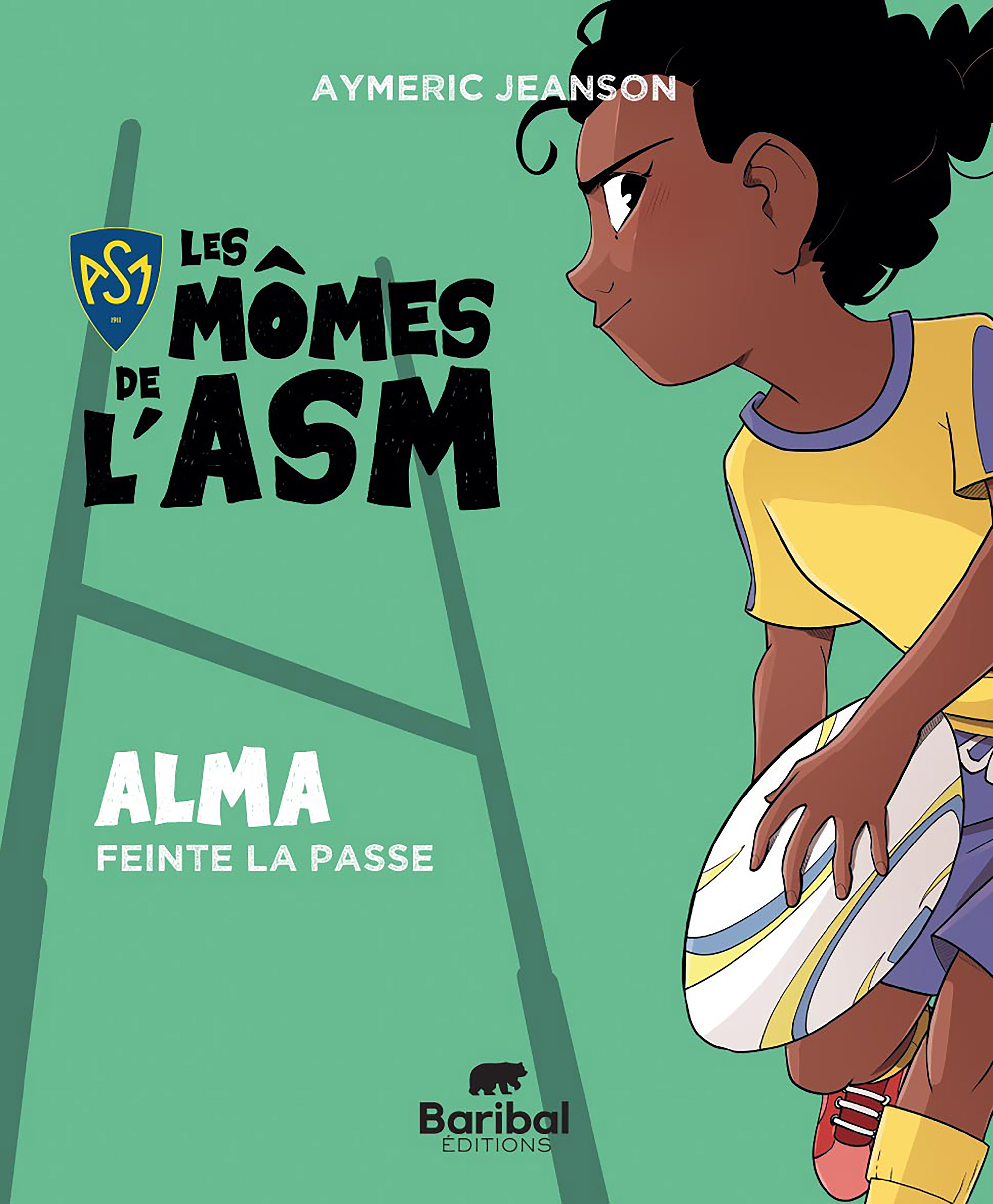 Les mômes de l'ASM - Alma feinte la passe - Aymeric Jeanson - BARIBAL