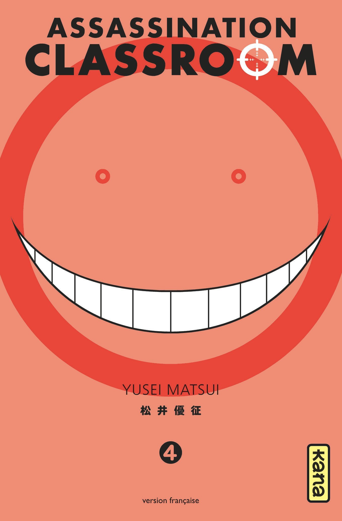 ASSASSINATION CLASSROOM T04 -  Yusei Matsui - KANA