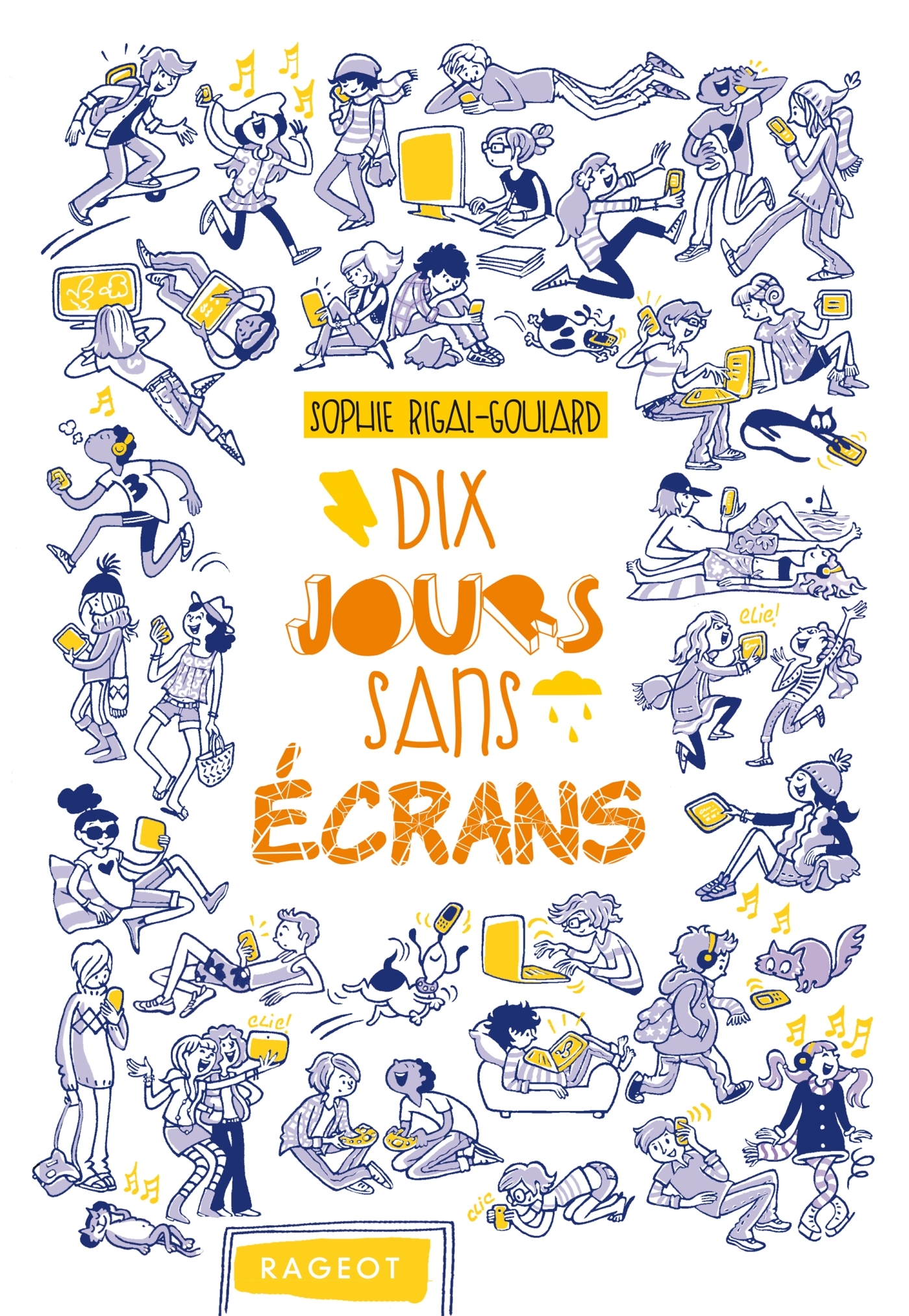 Dix jours sans écrans - Sophie Rigal-Goulard - RAGEOT