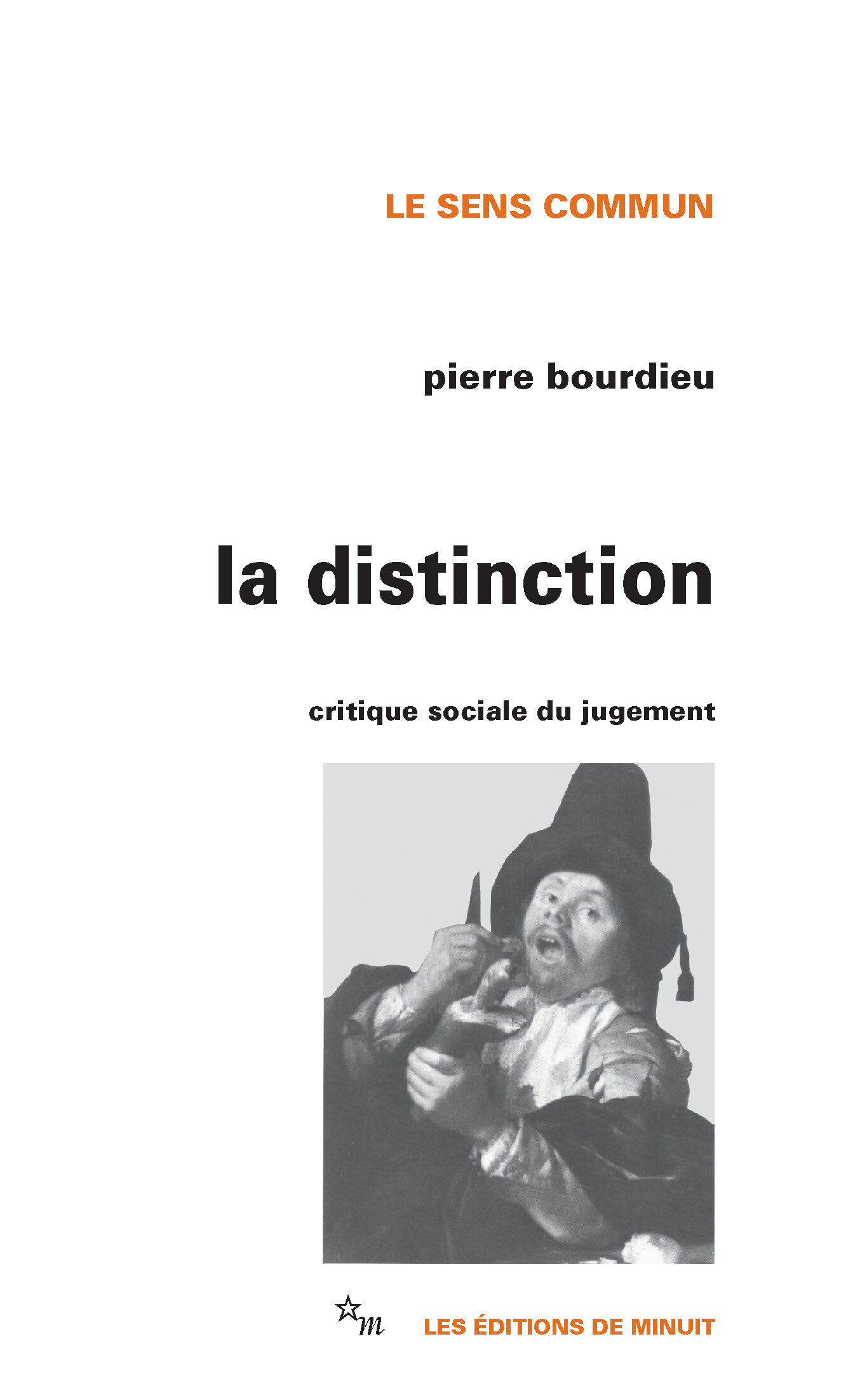 LA DISTINCTION - Pierre Bourdieu - MINUIT