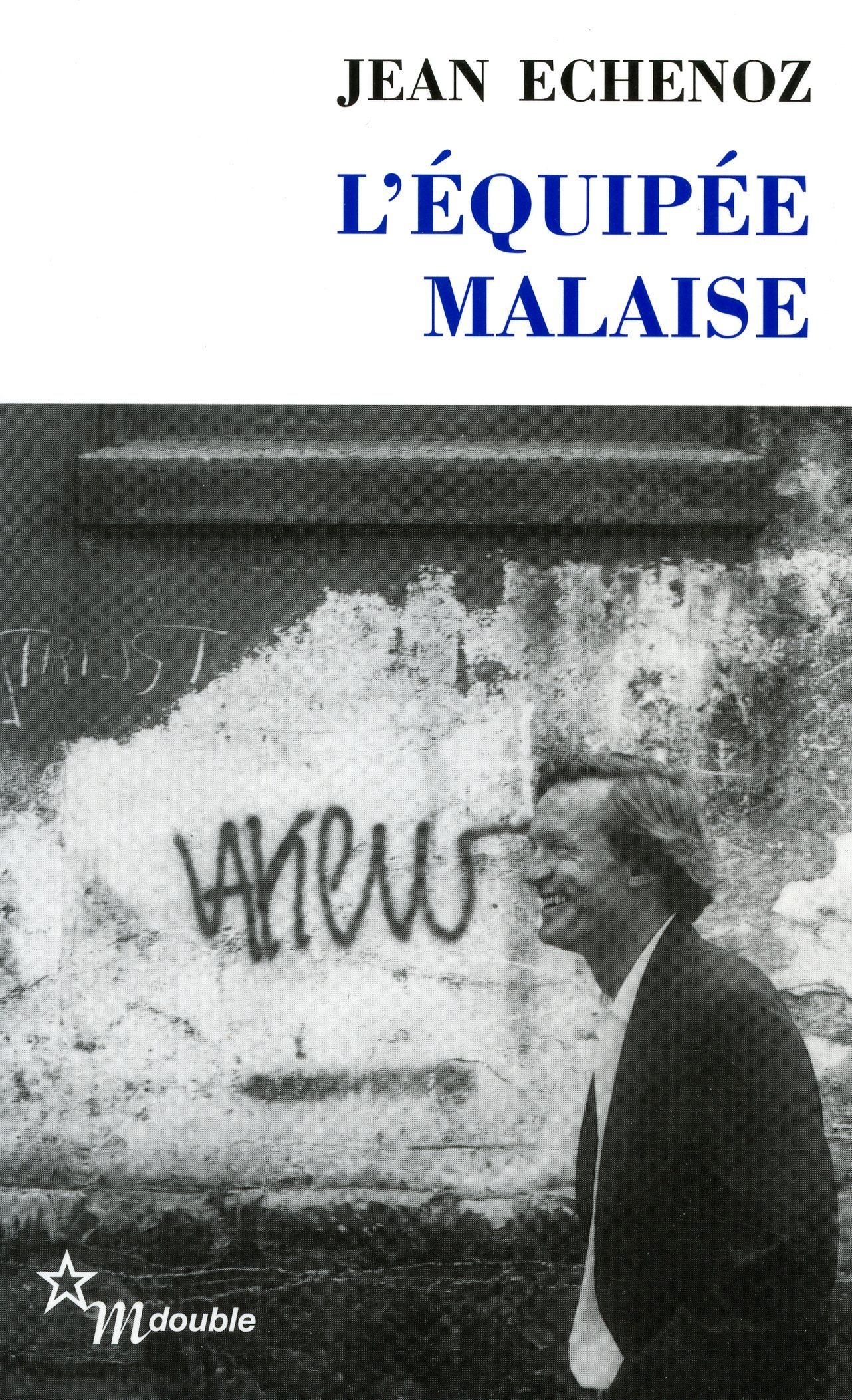 L-EQUIPEE MALAISE - Jean Echenoz - MINUIT