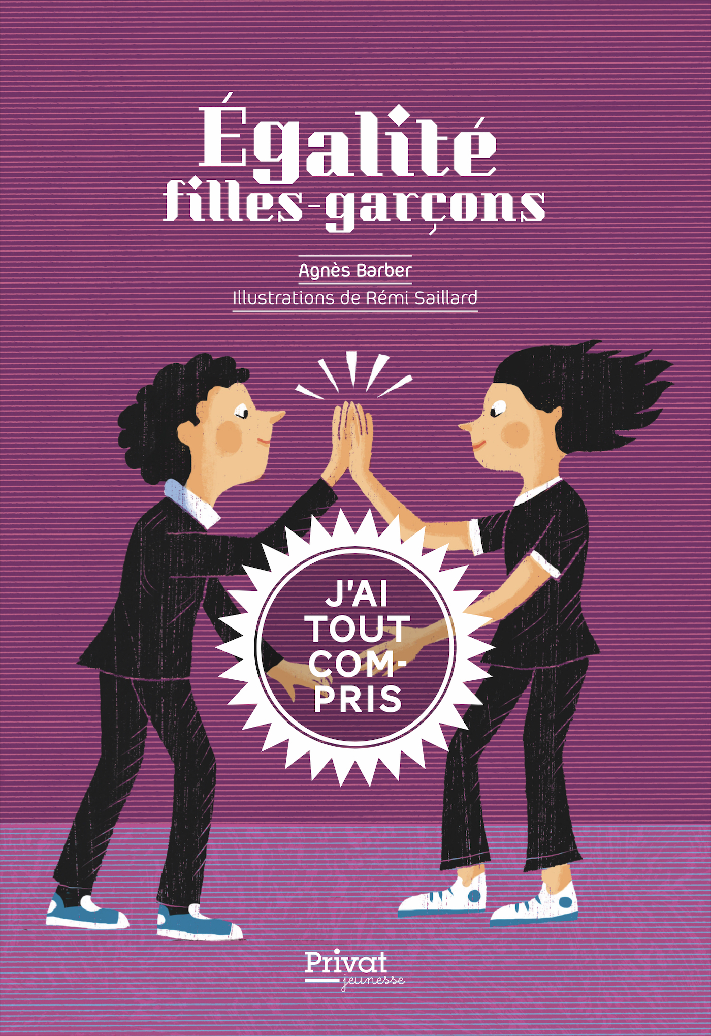 EGALITE FILLE-GARCON - J-AI TOUT COMPRIS - Agnès Barber - PRIVAT