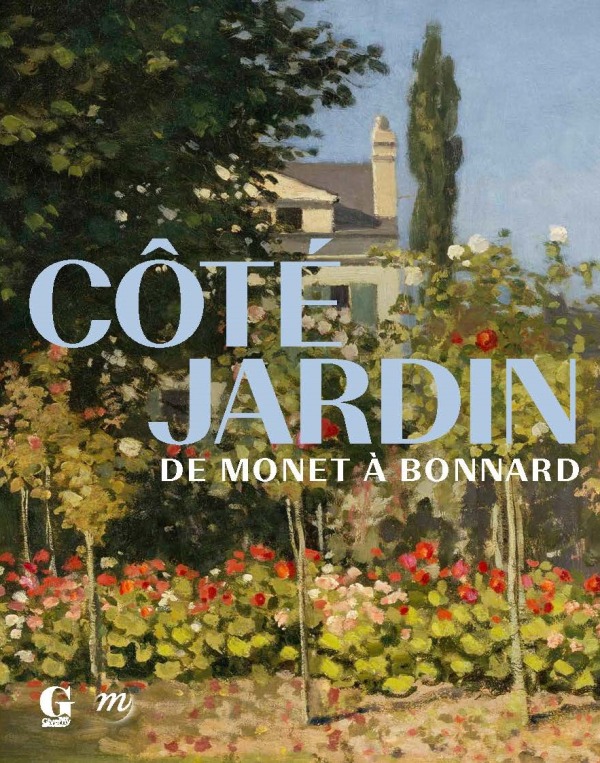 COTE JARDIN. DE MONET A BONNARD -  Collectif - RMN