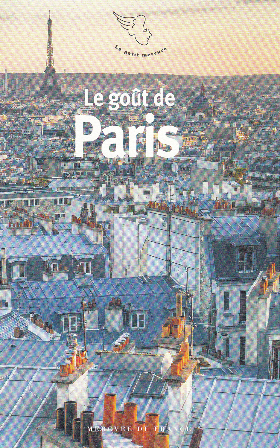 LE GOUT DE PARIS -  Collectifs - MERCURE DE FRAN