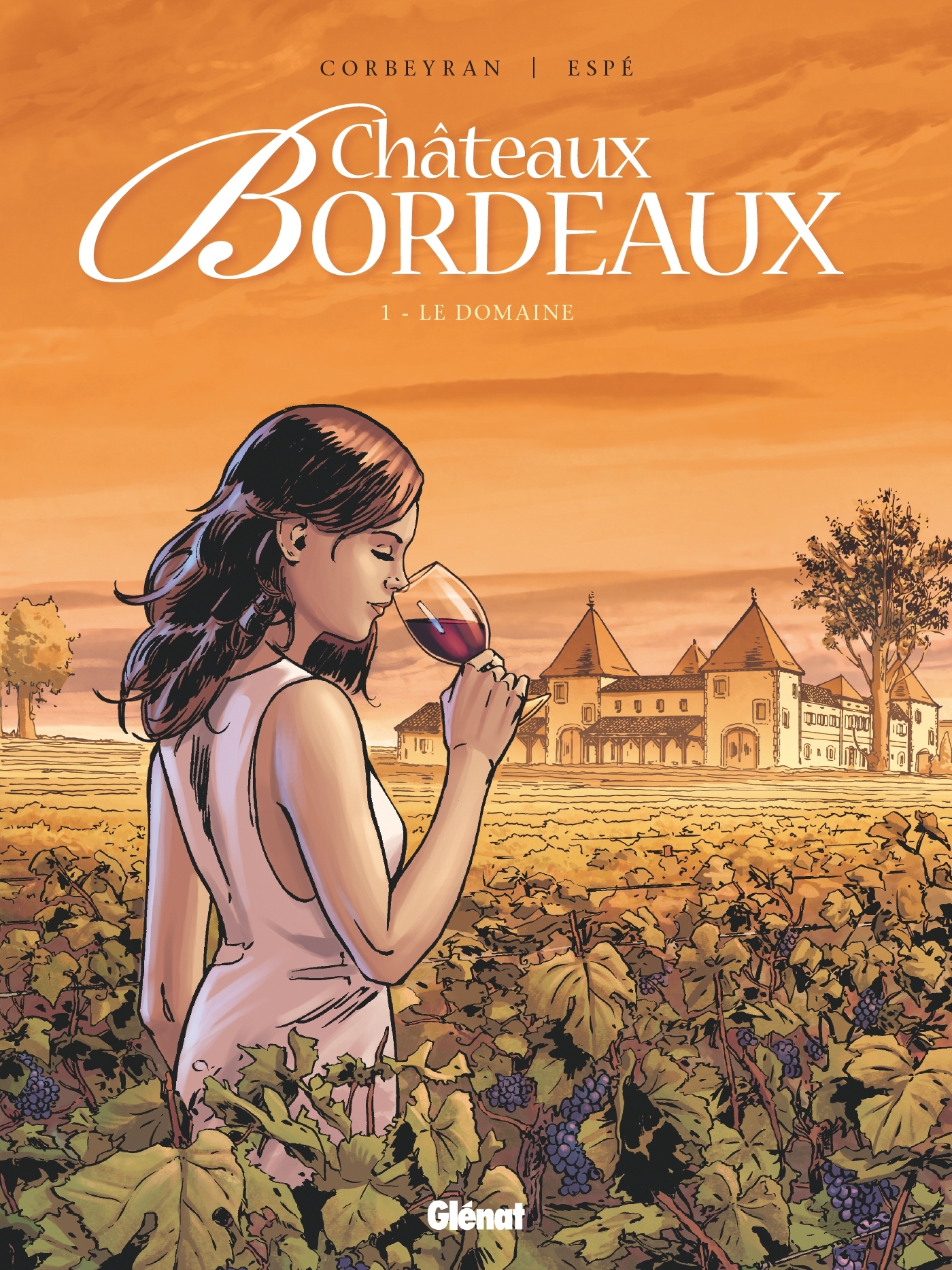 CHATEAUX BORDEAUX T1 LE DOMAINE -  Corbeyran - GLENAT