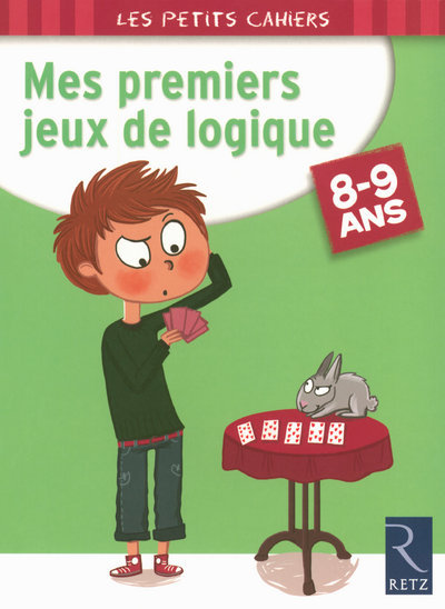 MES PREMIERS JEUX DE LOGIQUE 8-9 ANS - Jean-Luc Caron - RETZ