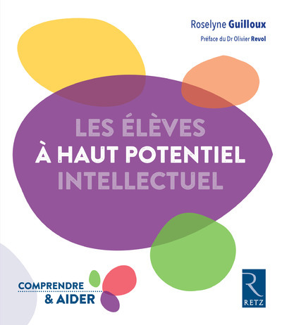 LES ELEVES A HAUT POTENTIEL INTELLECTUEL - Roselyne Guilloux - RETZ