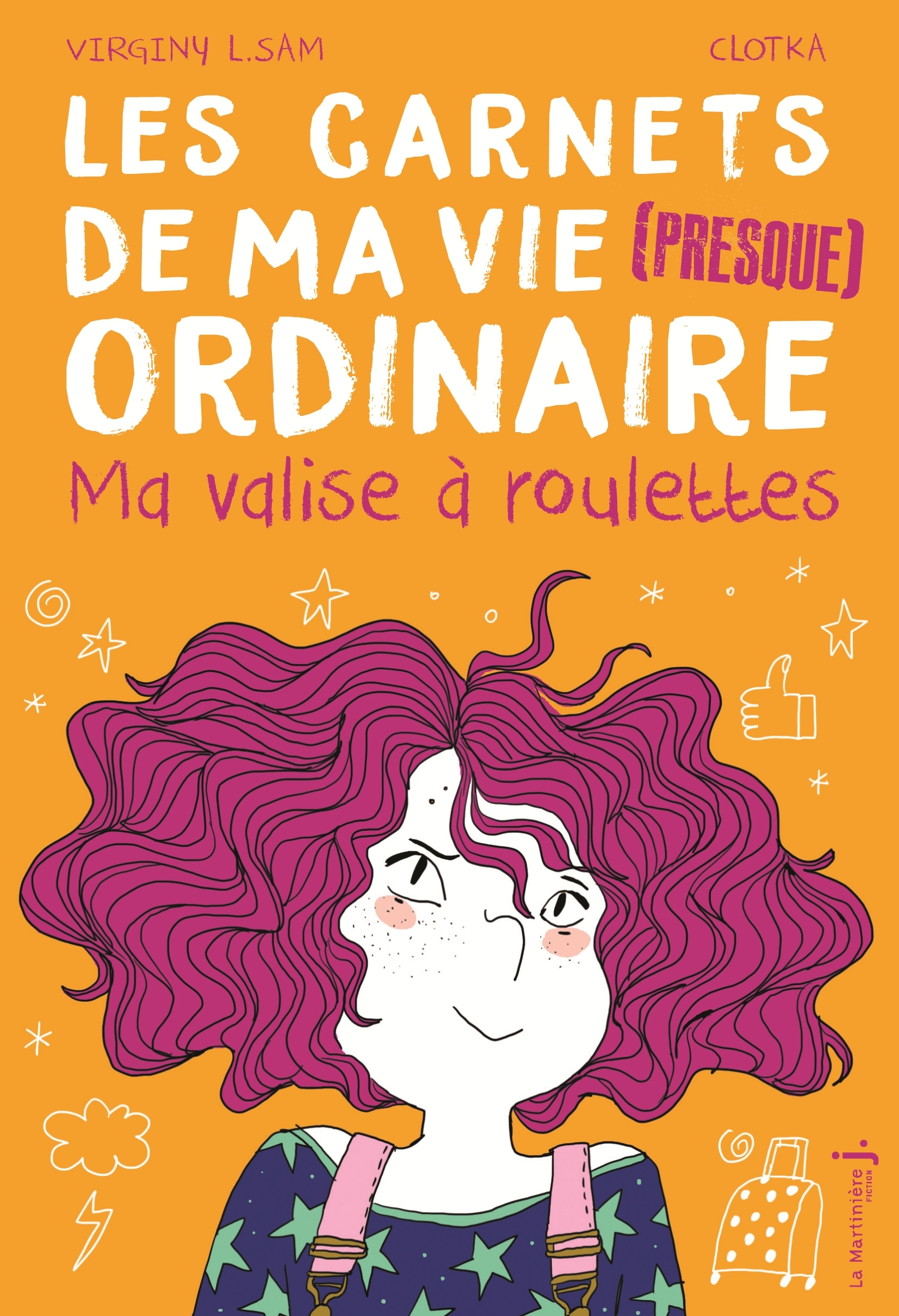 LES CARNETS DE MA VIE PRESQUE ORDINAIRE T1MA VALISE A ROULETTE - Virginy L. Sam - MARTINIERE J