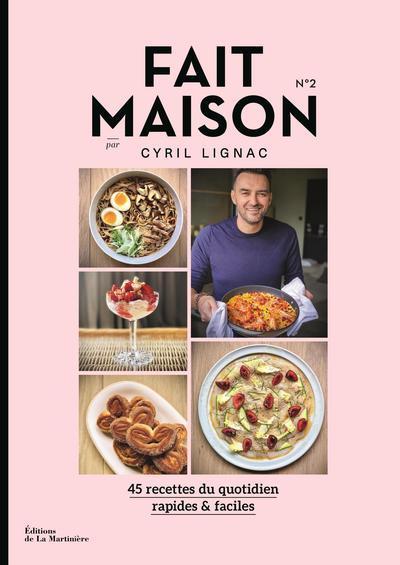 FAIT MAISON - NUMERO 2 PAR CYRIL LIGNAC - Cyril Lignac - MARTINIERE BL