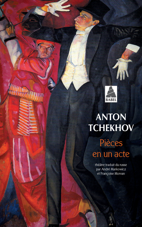 PIECES EN UN ACTE - Anton Tchekhov - ACTES SUD