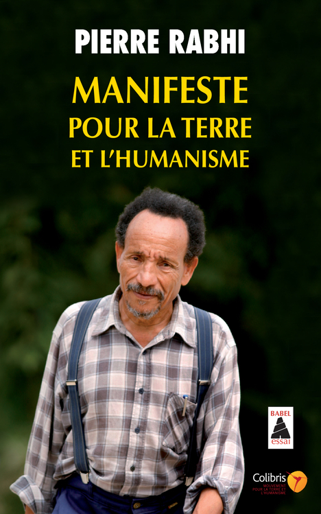 Manifeste pour la terre et l'humanisme - Pierre Rabhi - ACTES SUD