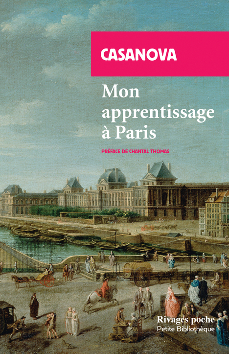 MON APPRENTISSAGE A PARIS - Giacomo CASANOVA - RIVAGES