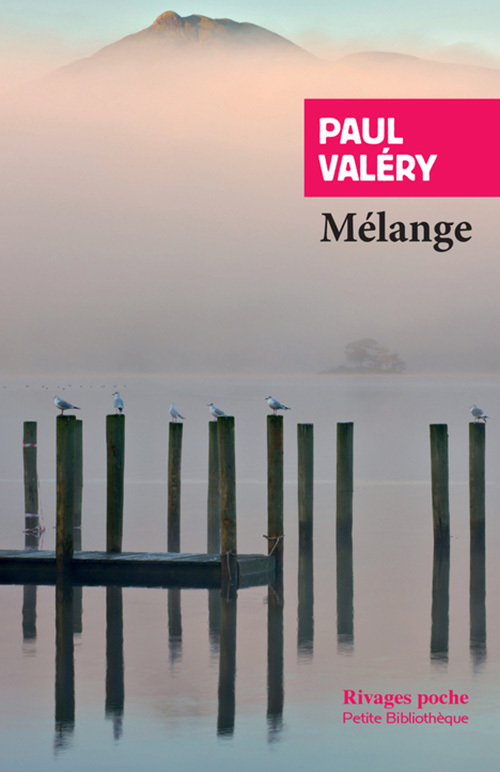 MELANGE - Paul VALERY - RIVAGES