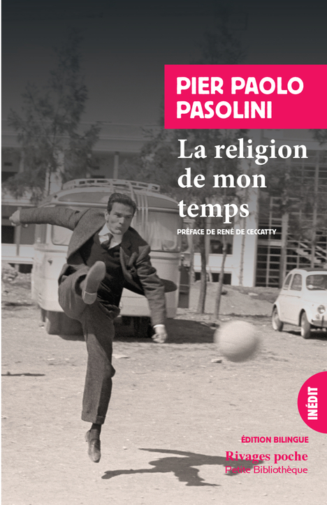 LA RELIGION DE MON TEMPS - Pier Paolo Pasolini - RIVAGES