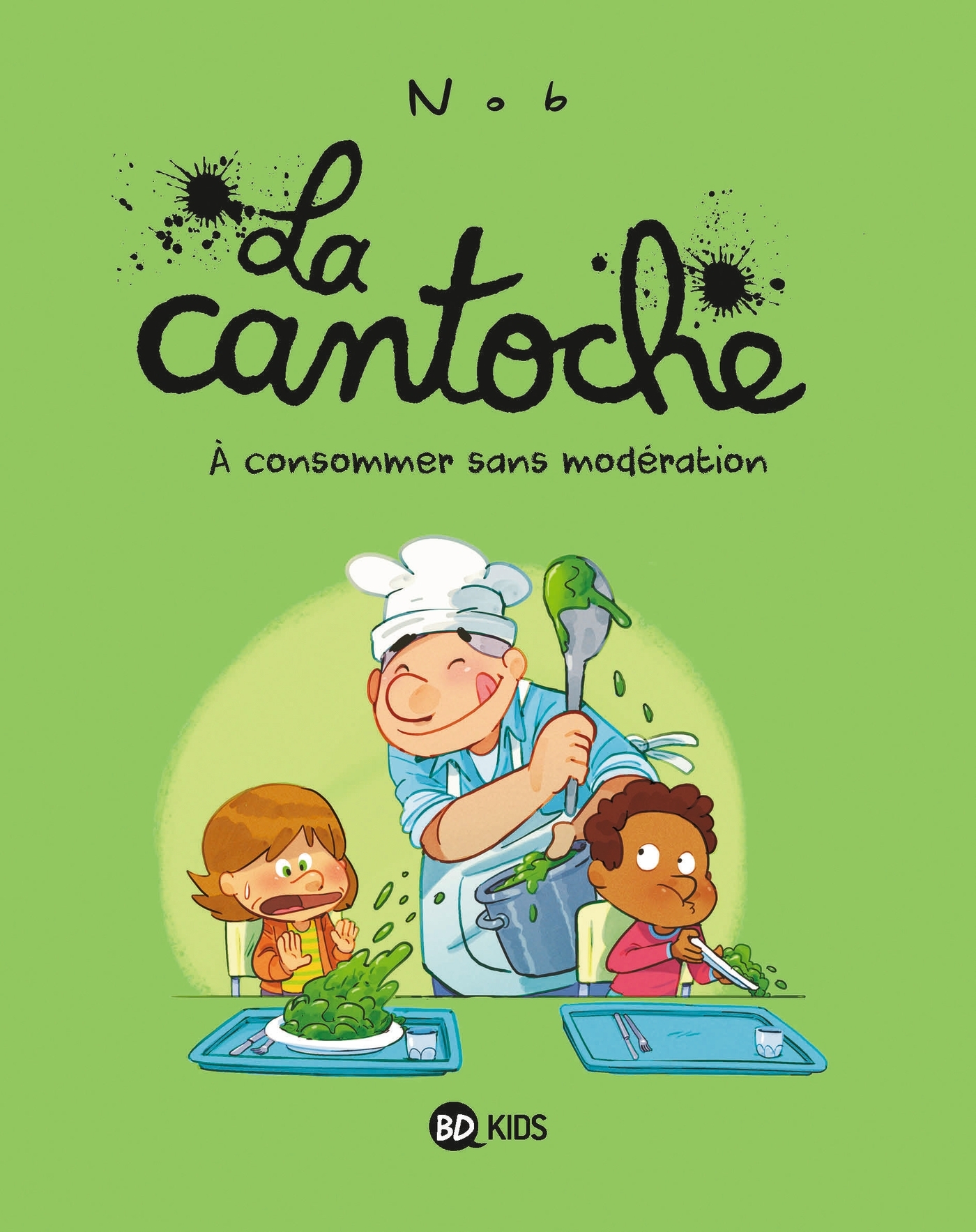 LA CANTOCHE T03 -  Nob - BAYARD JEUNESSE